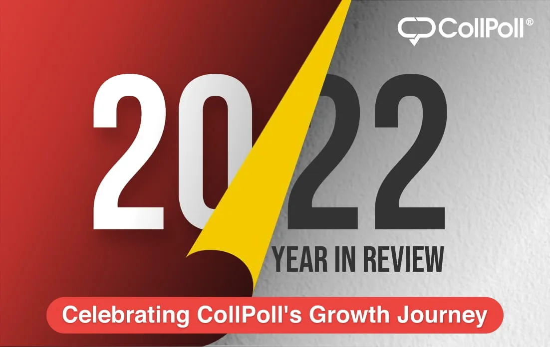The 2022 Year in Review | Celebrating CollPoll’s Growth Journey
